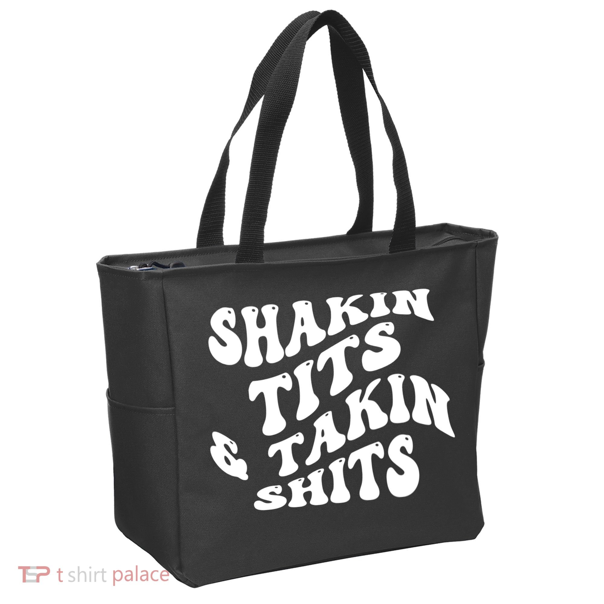 Shakin Tits & Takin Shits Quotes Sayings Tote Bag