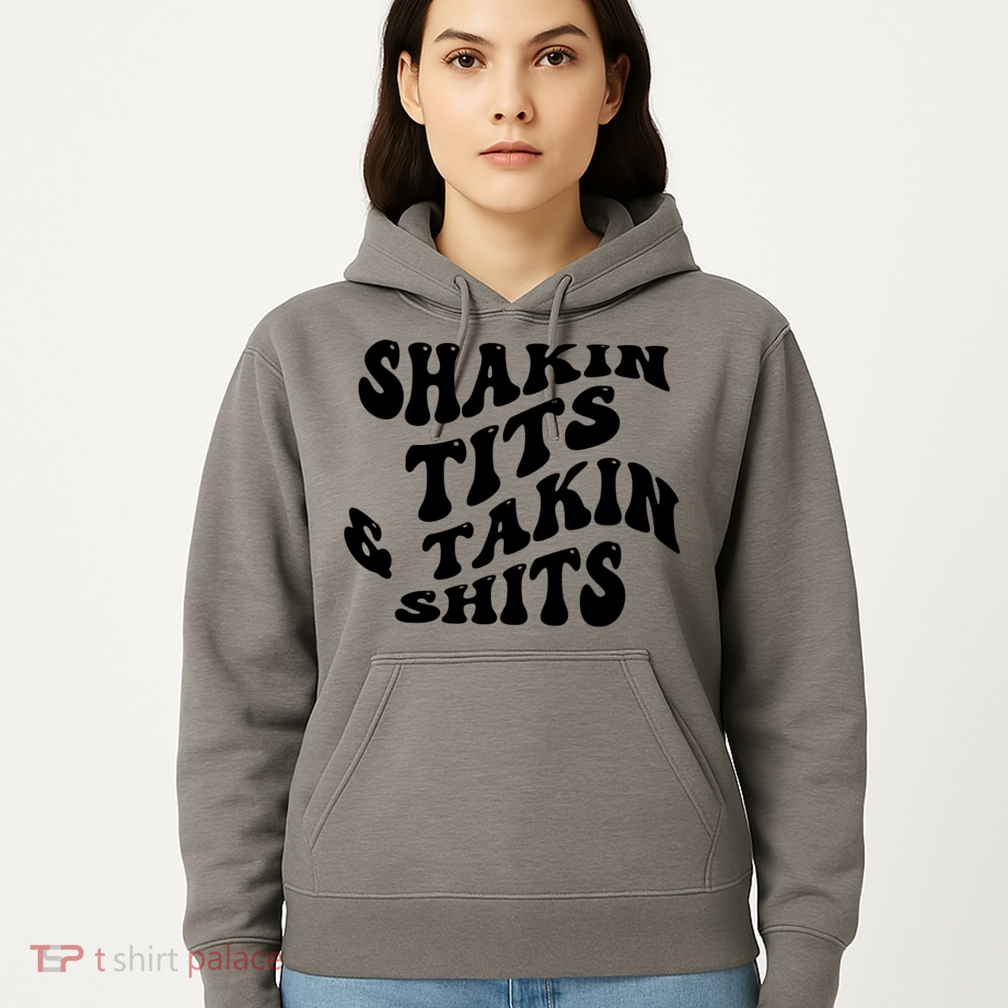 Shakin Tits & Takin Shits Quotes Sayings Hoodie