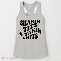 Shakin Tits & Takin Shits Quotes Sayings Women's Tank Top thumb 0