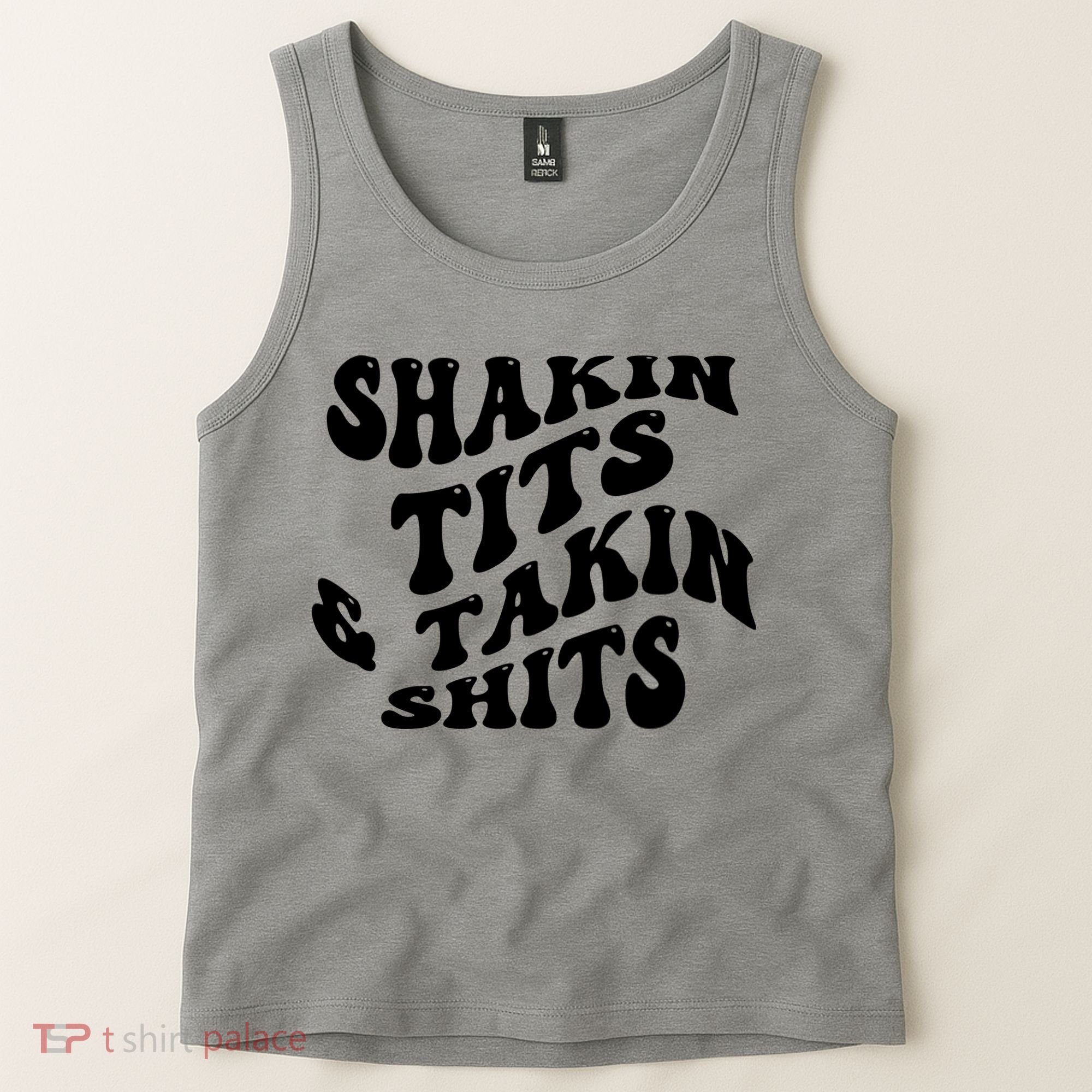 Shakin Tits & Takin Shits Quotes Sayings Tank Top