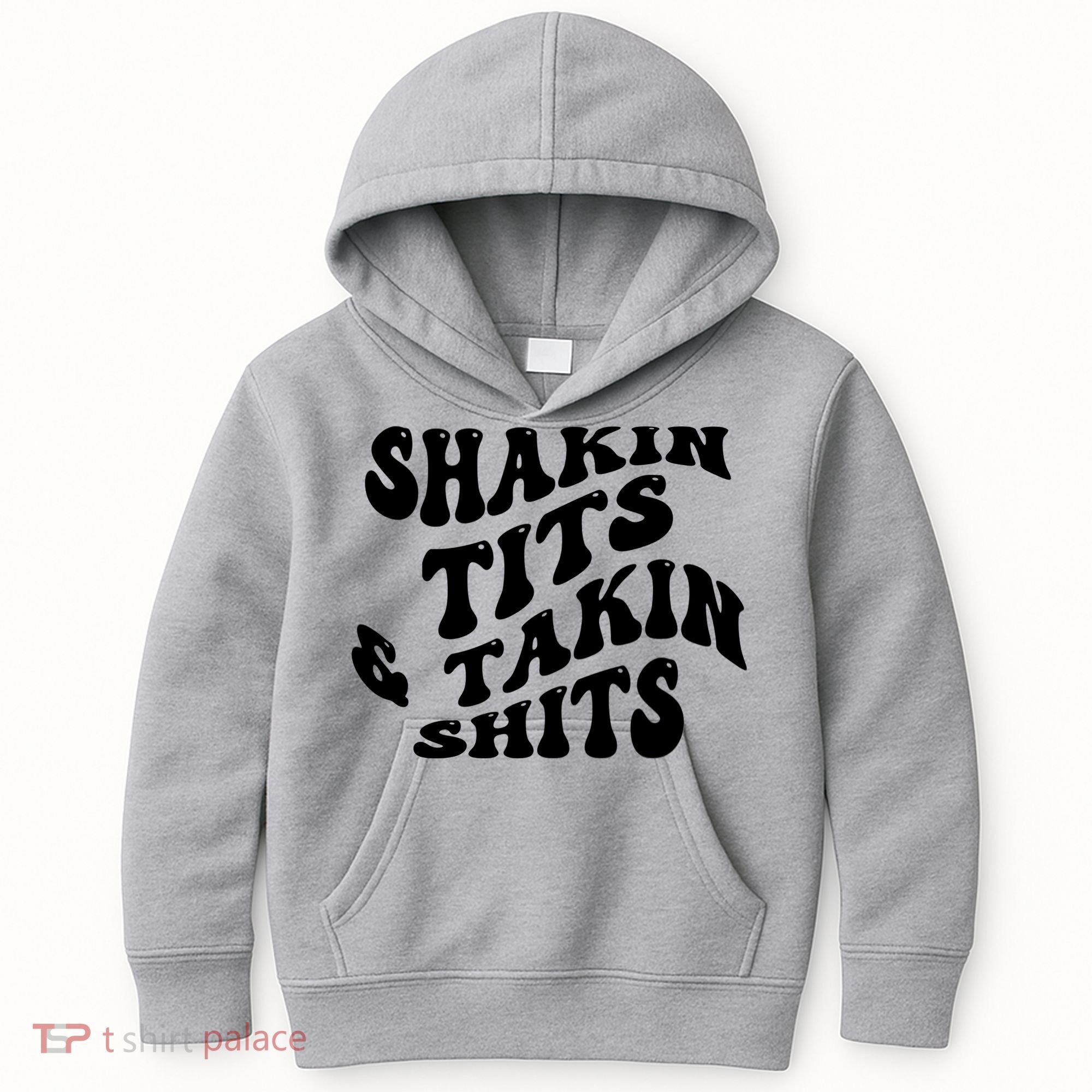 Shakin Tits & Takin Shits Quotes Sayings Kids Hoodie