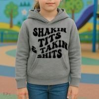 Shakin Tits & Takin Shits Quotes Sayings Kids Hoodie thumb 3