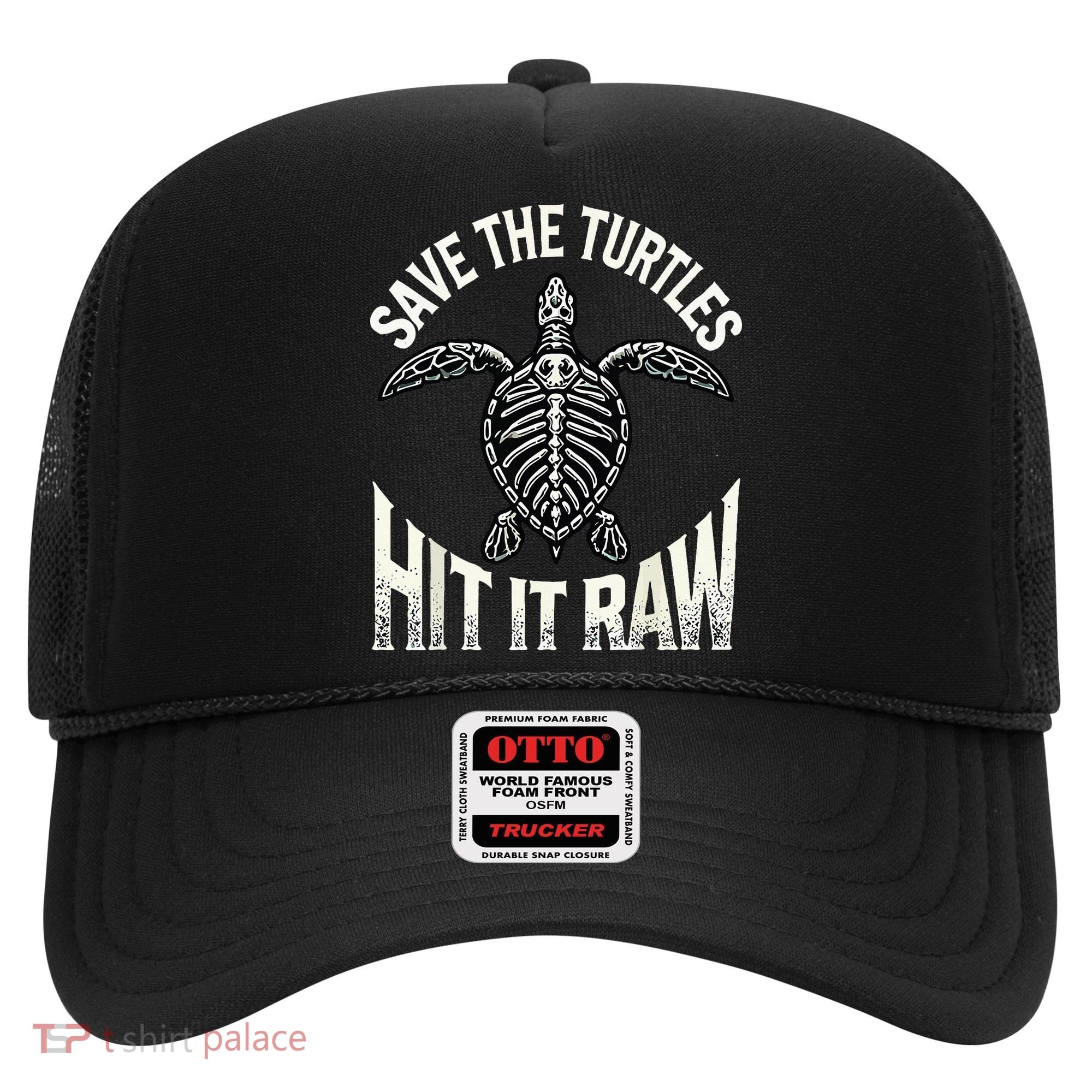 Save The Turtles Hit It Raw Hat