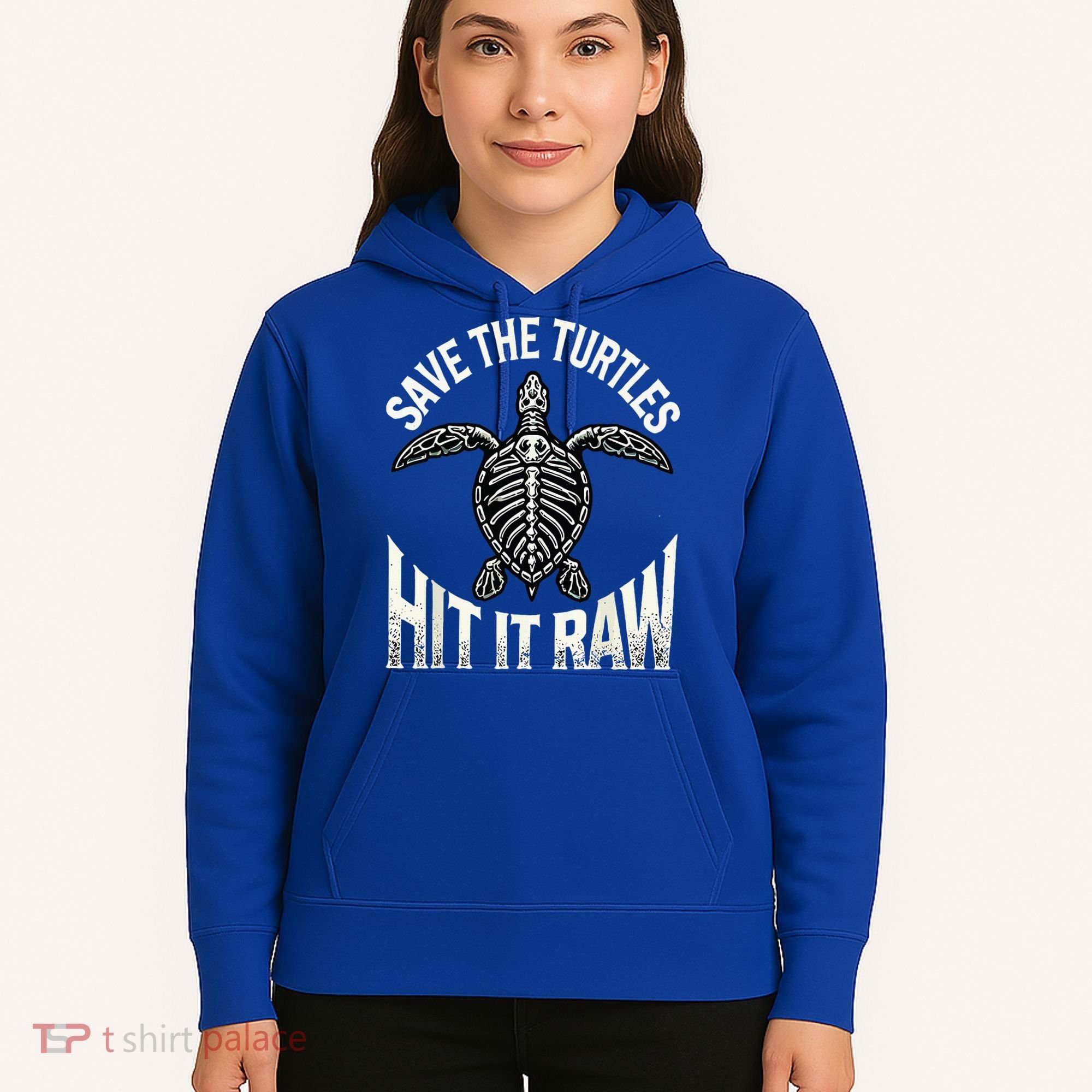 Save The Turtles Hit It Raw Hoodie