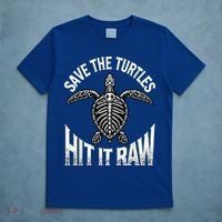 Save The Turtles Hit It Raw T-Shirt thumb 5