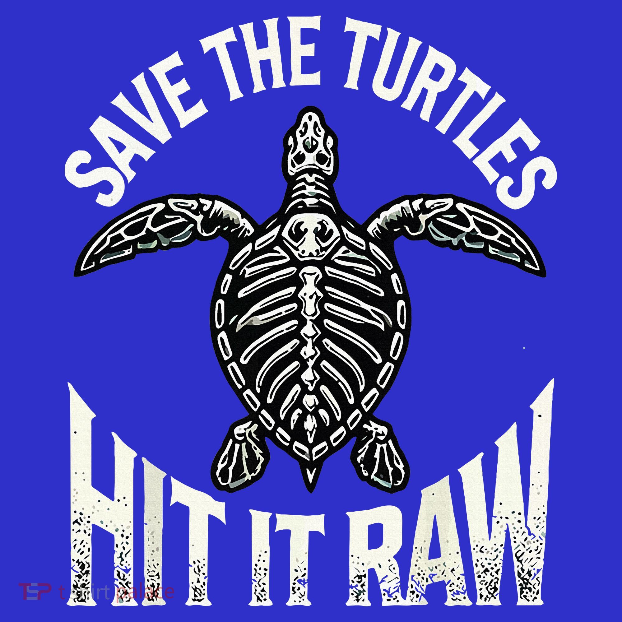 Save The Turtles Hit It Raw T-Shirt