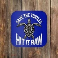 Save The Turtles Hit It Raw Coaster thumb 0