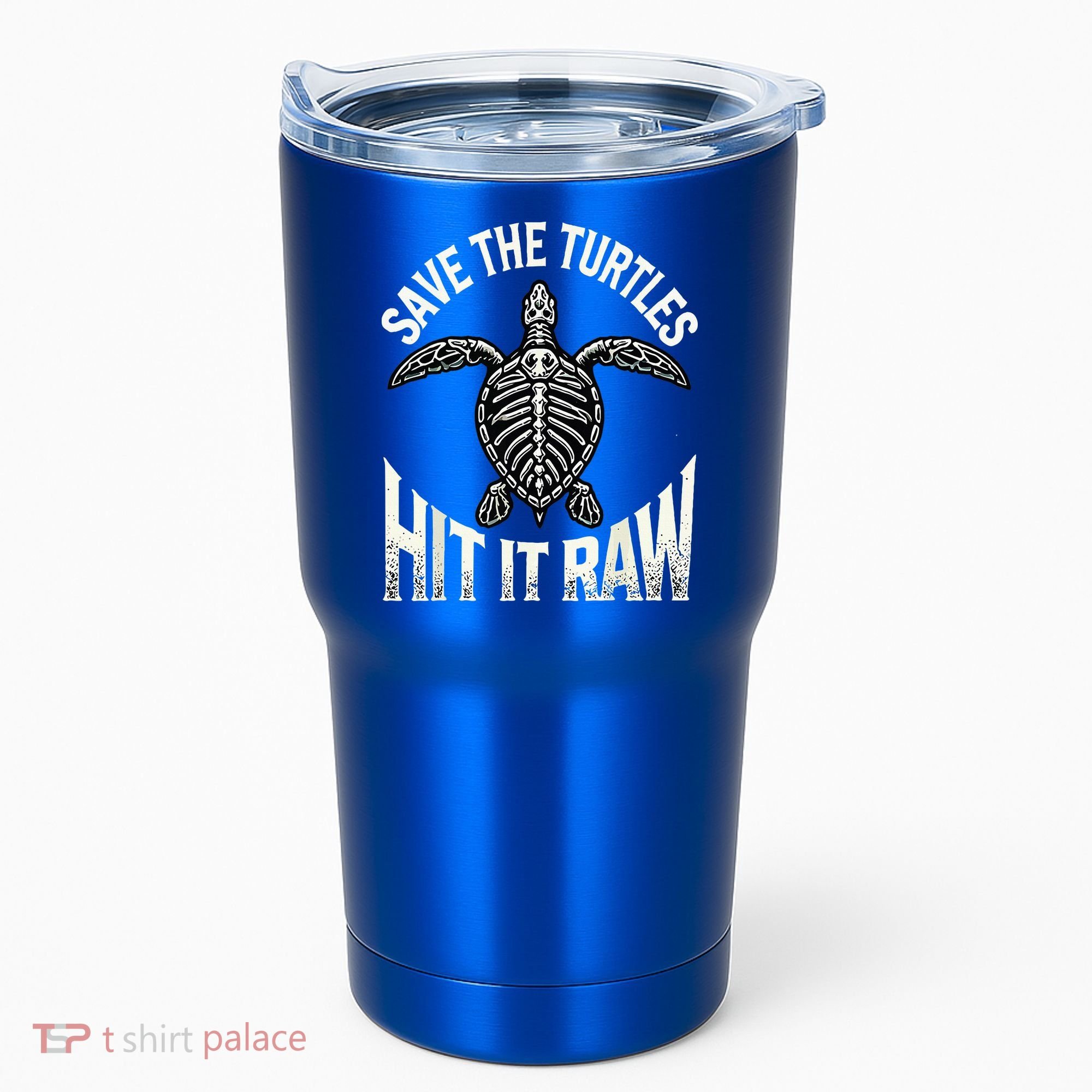Save The Turtles Hit It Raw Tumbler