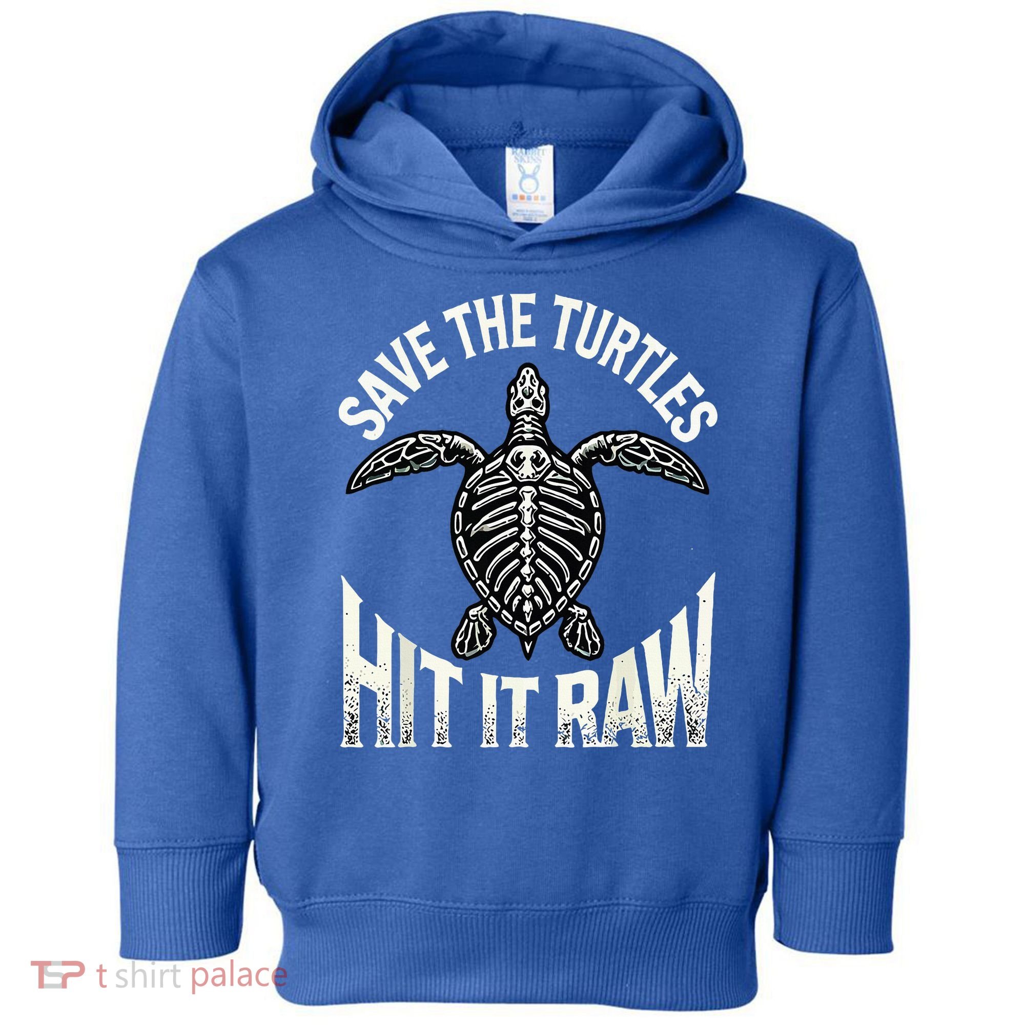 Save The Turtles Hit It Raw Toddler Hoodie