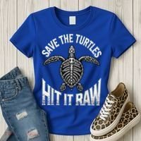 Save The Turtles Hit It Raw Women's T-Shirt thumb 3