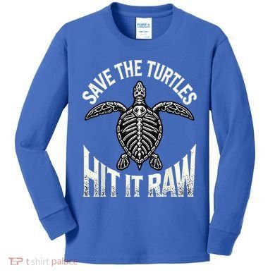 Save The Turtles Hit It Raw Kids Long Sleeve Shirt
