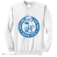 Spilling The Tea Since 1773 Funny US History Teacher Boston Sweatshirt thumb 0