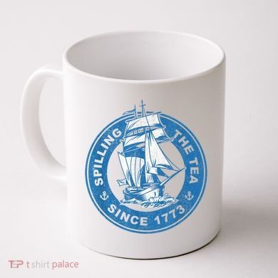 Spilling The Tea Since 1773 Funny US History Teacher Boston Coffee Mug