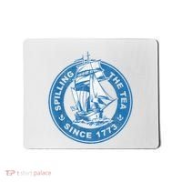 Spilling The Tea Since 1773 Funny US History Teacher Boston Mousepad thumb 0