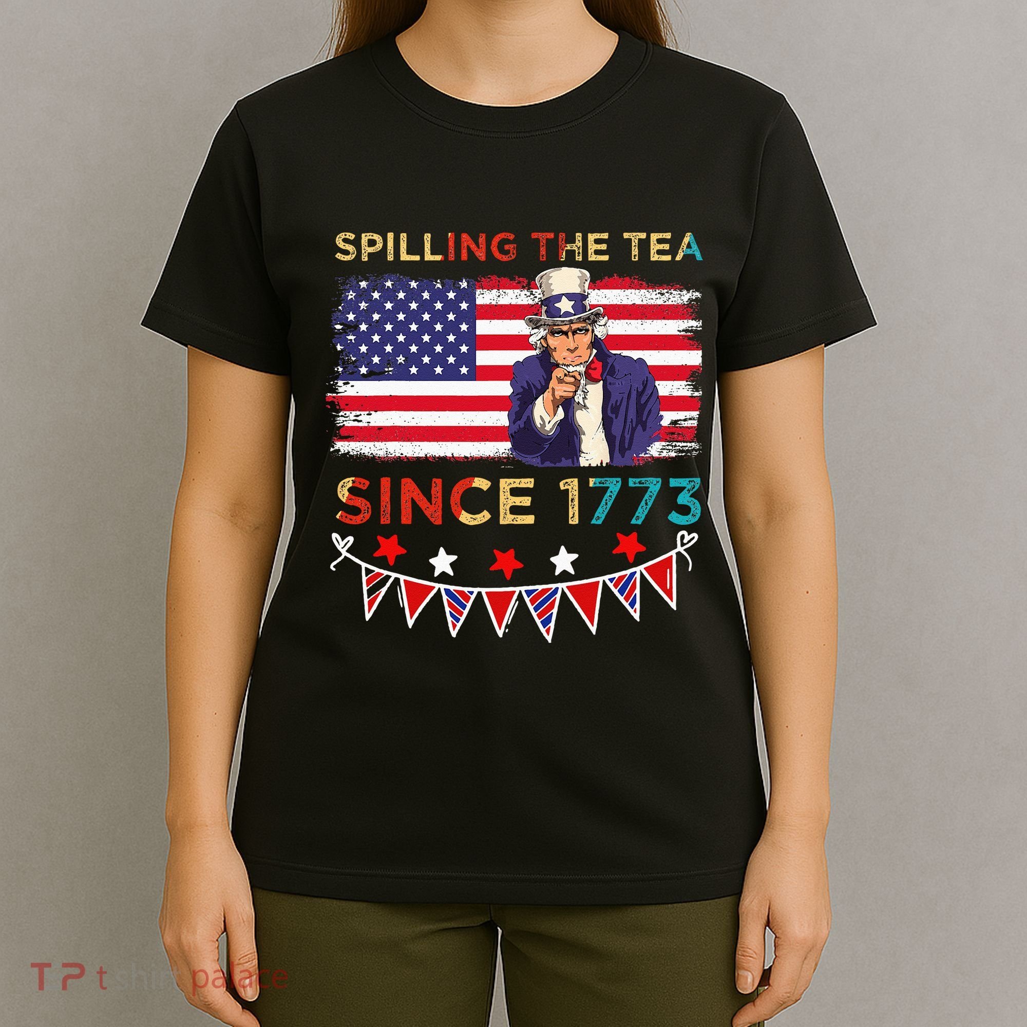 Spilling the Tea Since 1773 American Patriotic 4th of July T-Shirt