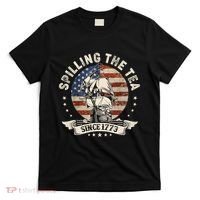 Spilling The Tea Since 1773 Patriotic 4th Of July T-Shirt thumb 0