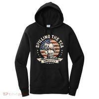 Spilling The Tea Since 1773 Patriotic 4th Of July Women's Hoodie thumb 0