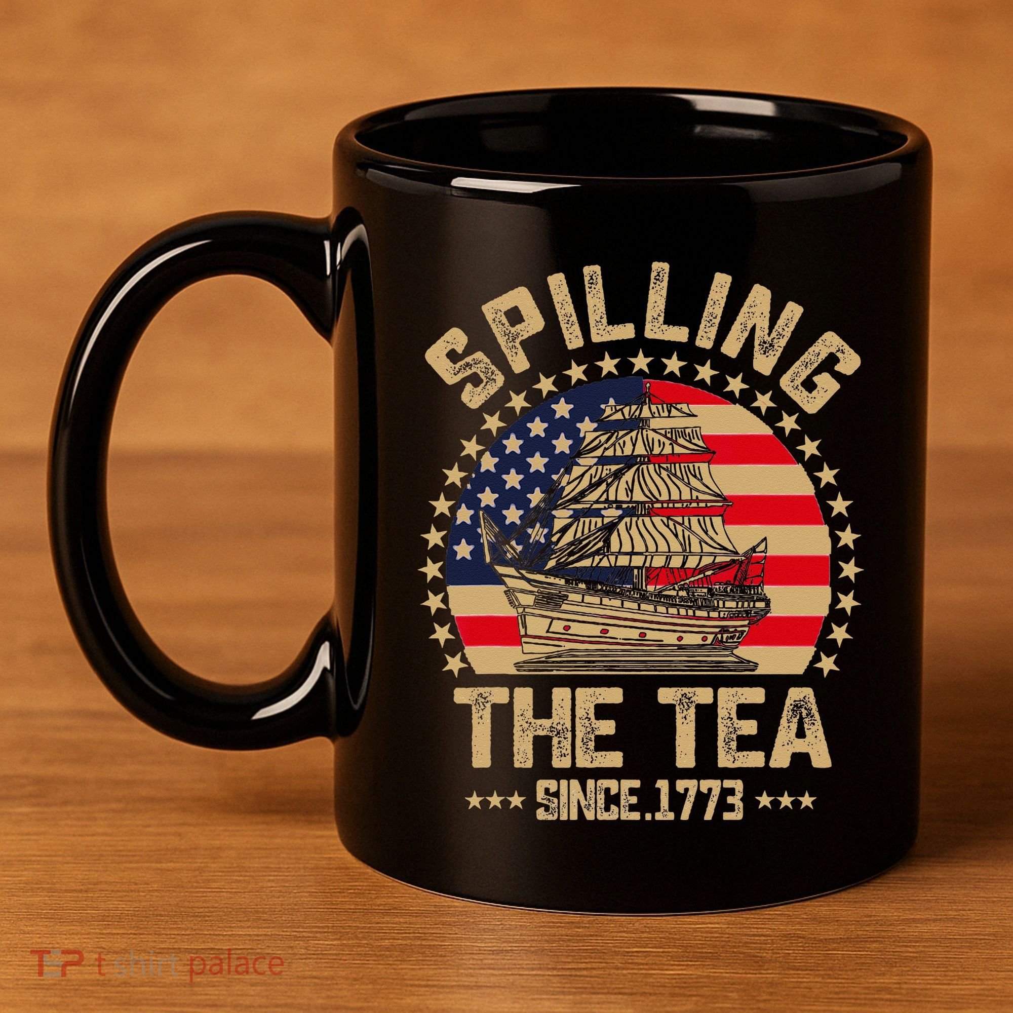 Spilling The Tea Since 1773 Patriotic History Teacher 11oz C Handle Ceramic Mug
