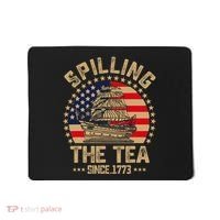 Spilling The Tea Since 1773 Patriotic History Teacher Mousepad thumb 0