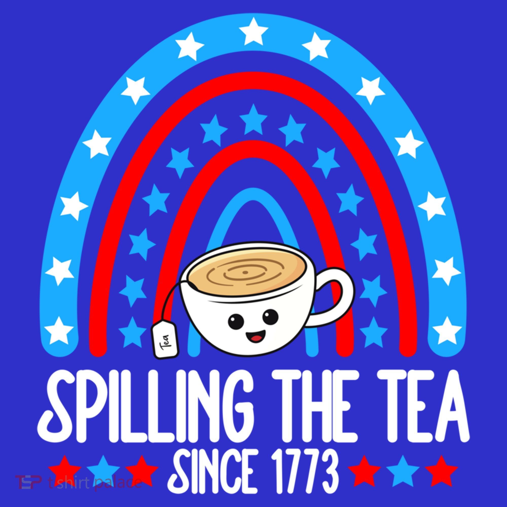 Spilling The Tea Since 1773 4th Of July Rainbow For Teacher Gift Sweatshirt