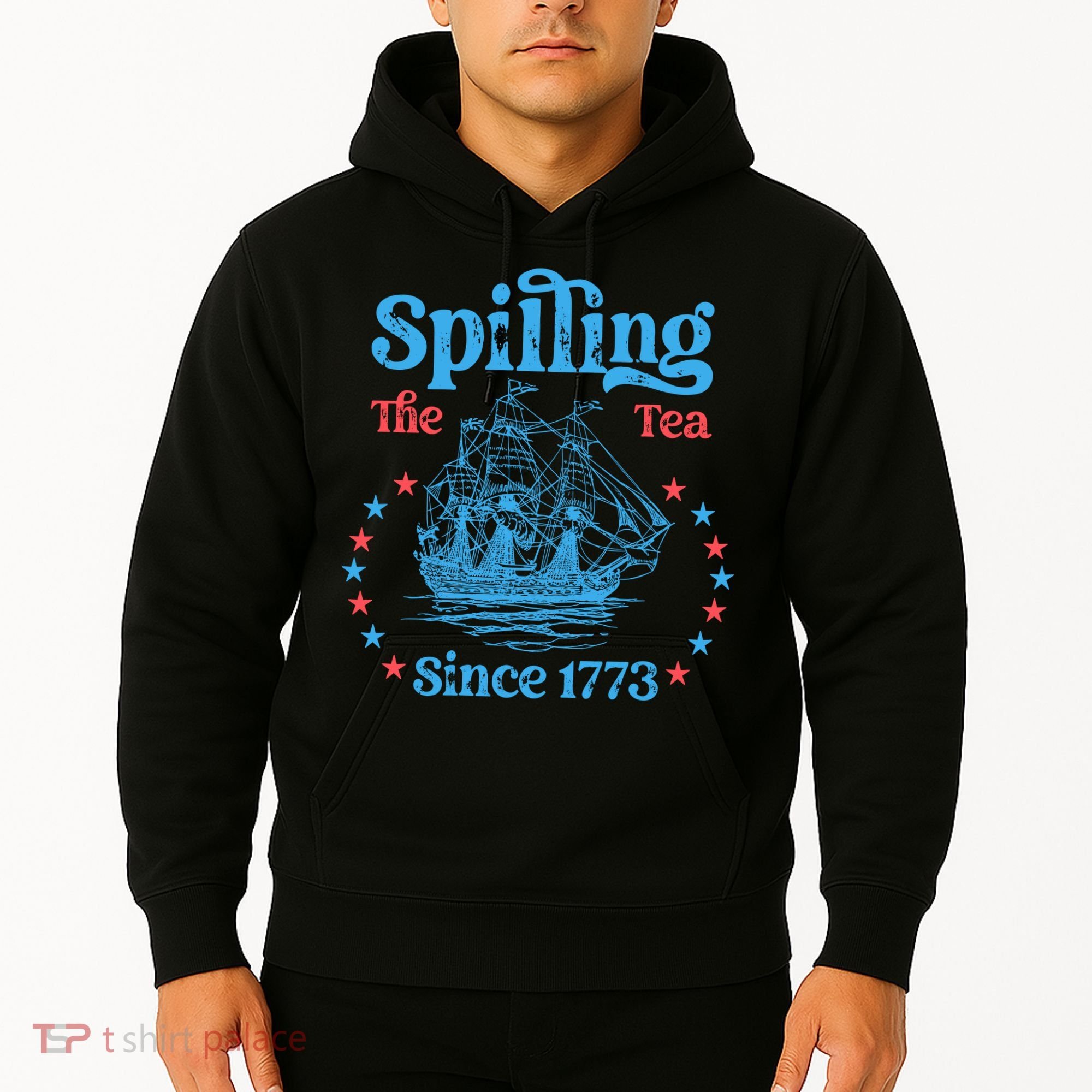 Spilling The Tea Since 1773 American History Hoodie
