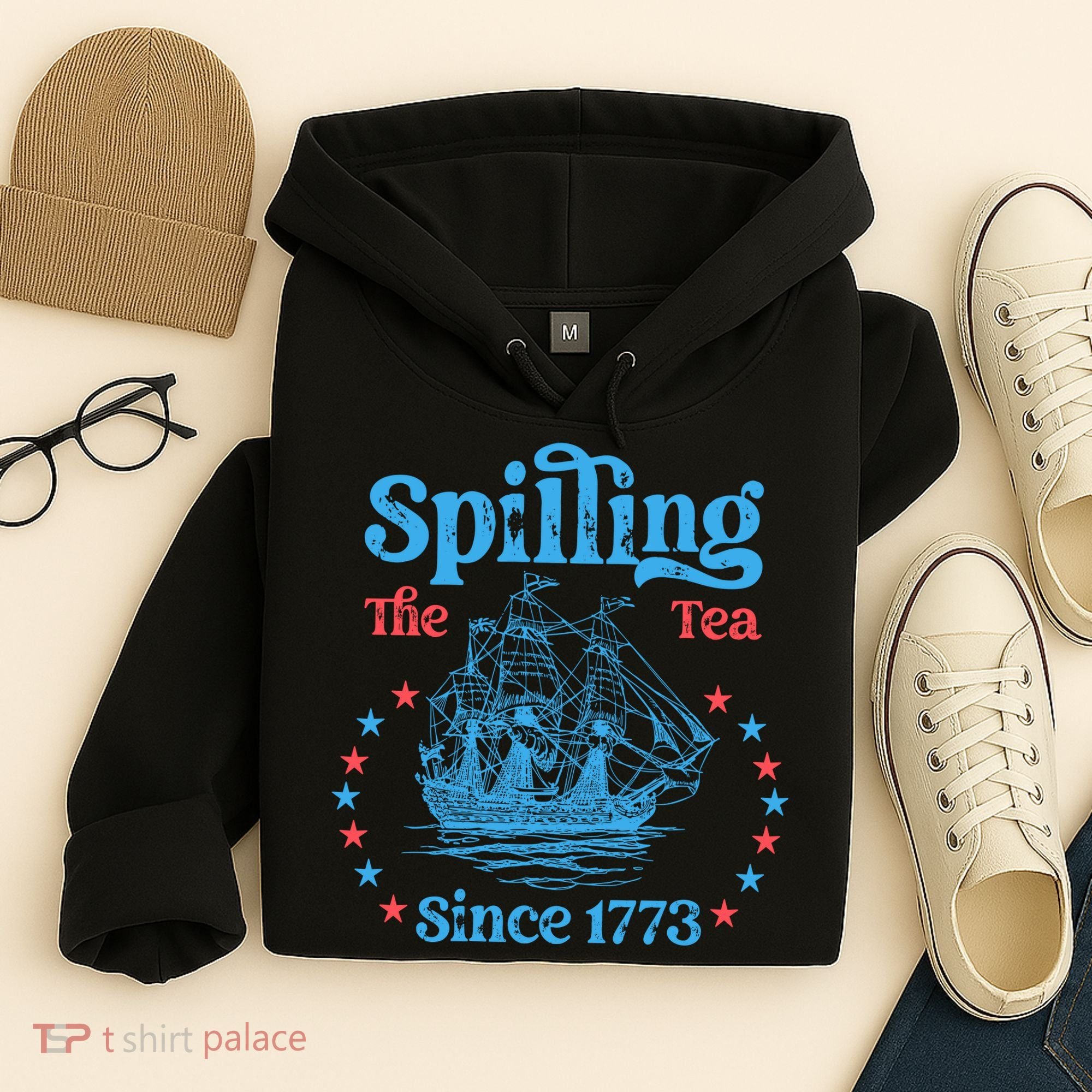 Spilling The Tea Since 1773 American History Hoodie