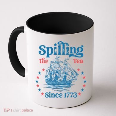 Spilling The Tea Since 1773 American History Coffee Mug