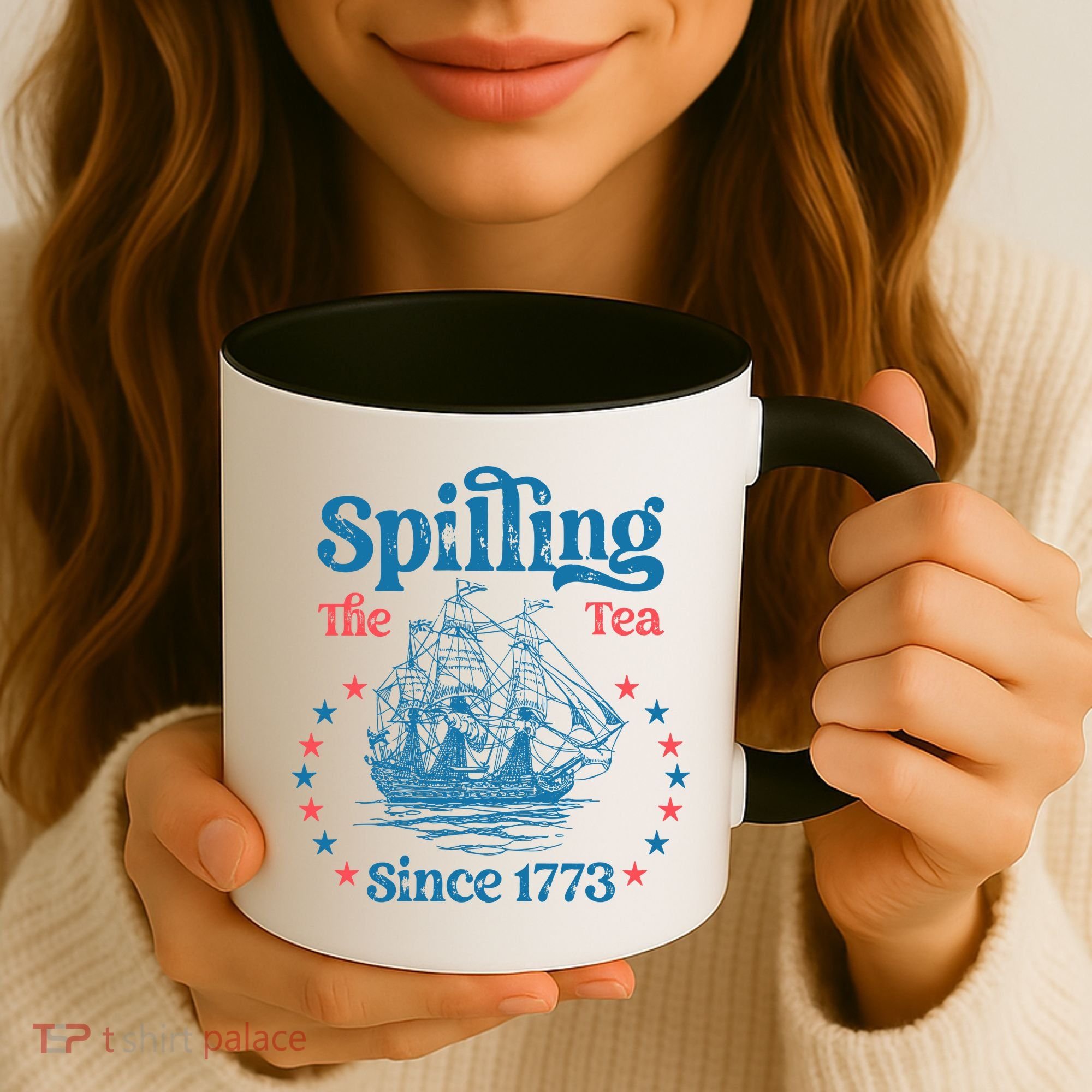 Spilling The Tea Since 1773 American History Coffee Mug