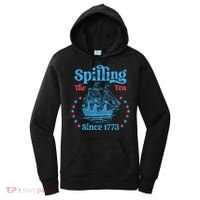 Spilling The Tea Since 1773 American History Women's Hoodie thumb 0