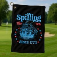 Spilling The Tea Since 1773 American History Golf Towel thumb 1
