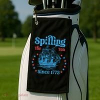 Spilling The Tea Since 1773 American History Golf Towel thumb 2