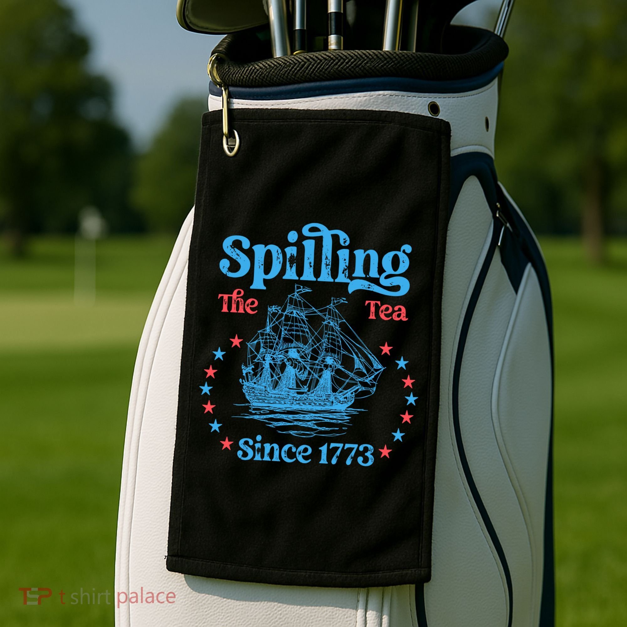 Spilling The Tea Since 1773 American History Golf Towel