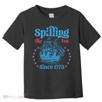 Spilling The Tea Since 1773 American History Toddler T-Shirt thumb 0