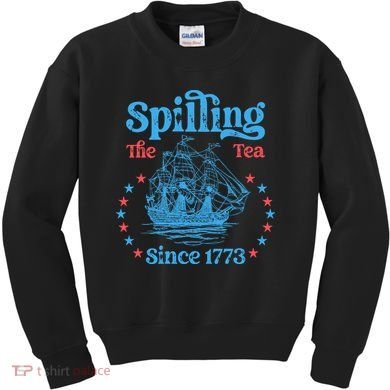 Spilling The Tea Since 1773 American History Kids Sweatshirt