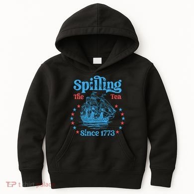 Spilling The Tea Since 1773 American History Kids Hoodie