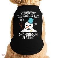Surviving The Teacher Life One Meltdown At A Time Snowman Doggie Tank thumb 0