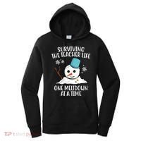 Surviving The Teacher Life One Meltdown At A Time Snowman Women's Hoodie thumb 0