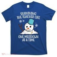 Surviving The Teacher Life One Meltdown At A Time Snowman T-Shirt thumb 0