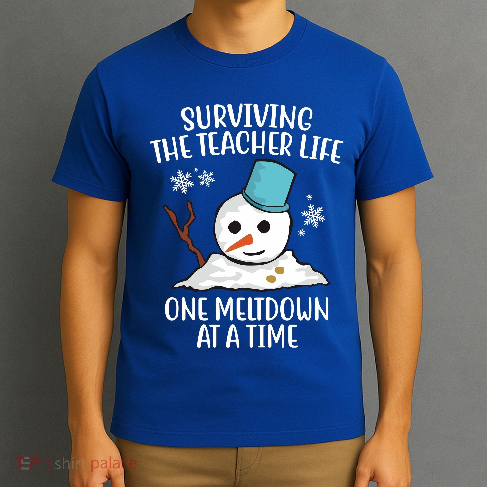Surviving The Teacher Life One Meltdown At A Time Snowman T-Shirt