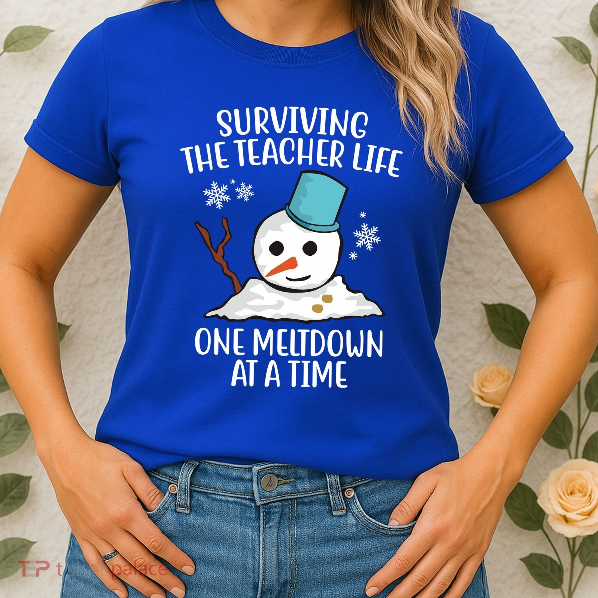 Surviving The Teacher Life One Meltdown At A Time Snowman Women's T-Shirt