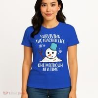 Surviving The Teacher Life One Meltdown At A Time Snowman Women's T-Shirt thumb 4
