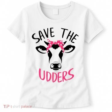 Save The Udders Breast Cancer Awareness Cow Women's T-Shirt