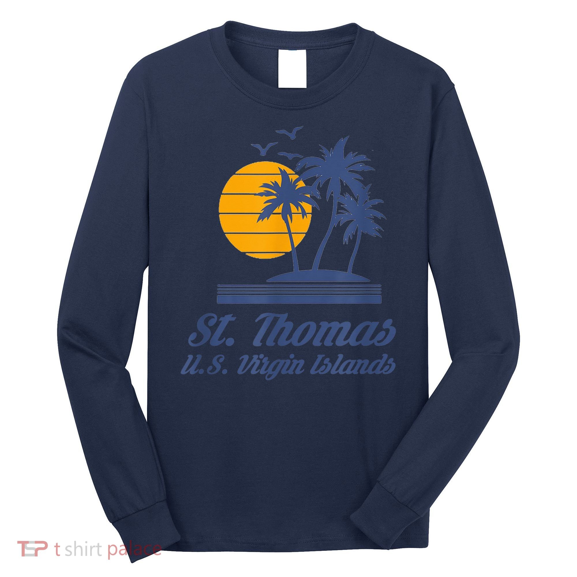 St. Thomas US Virgin Islands Shirt Caribbean Beach Souvenir Long Sleeve Shirt