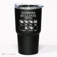 Stubborn Bulldog Tricks Tumbler thumb 0