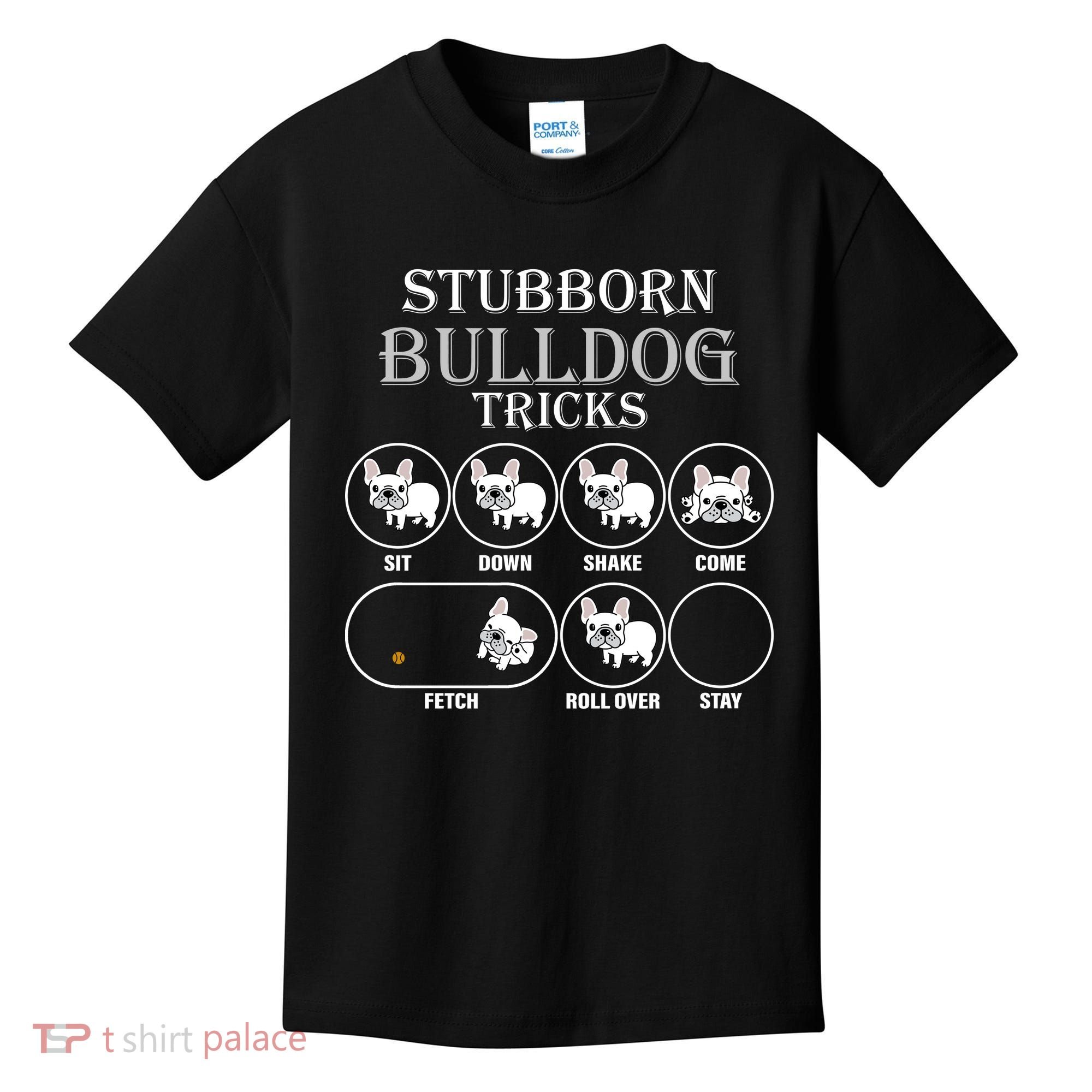 Stubborn Bulldog Tricks Kids T-Shirt