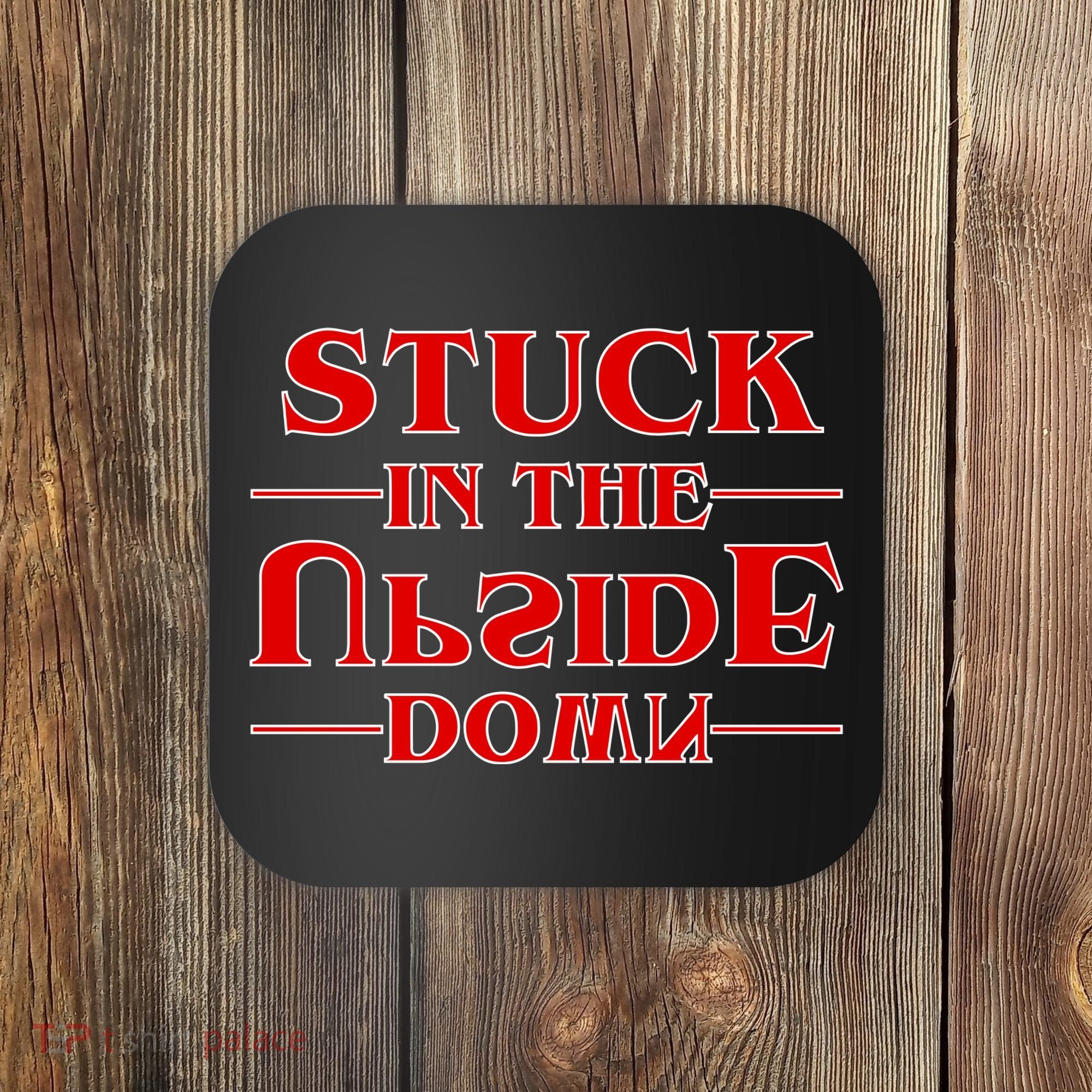 Stuck In The Upside Down Coaster