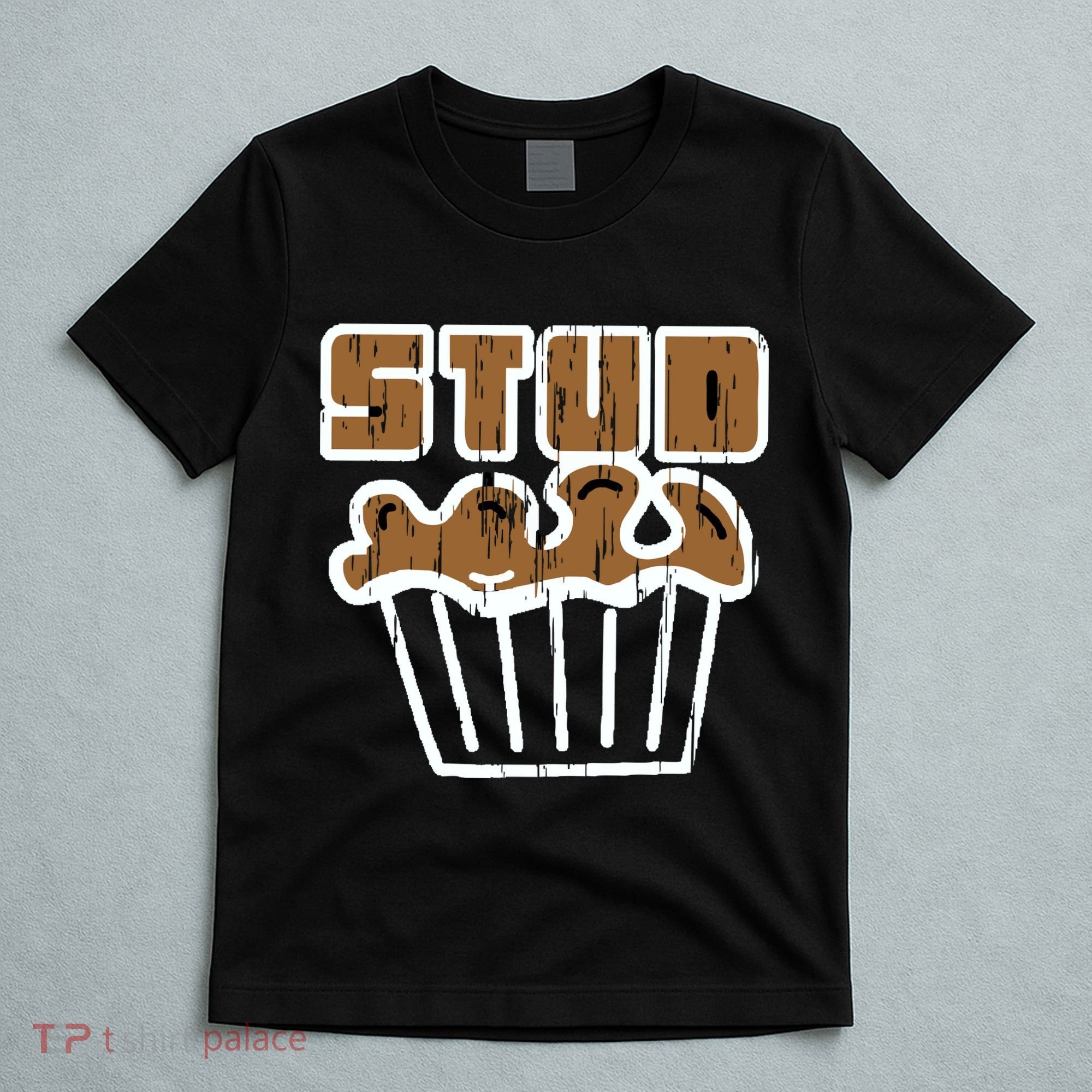 Stud Muffin T-Shirt