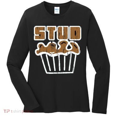Stud Muffin Women's Long Sleeve Shirt