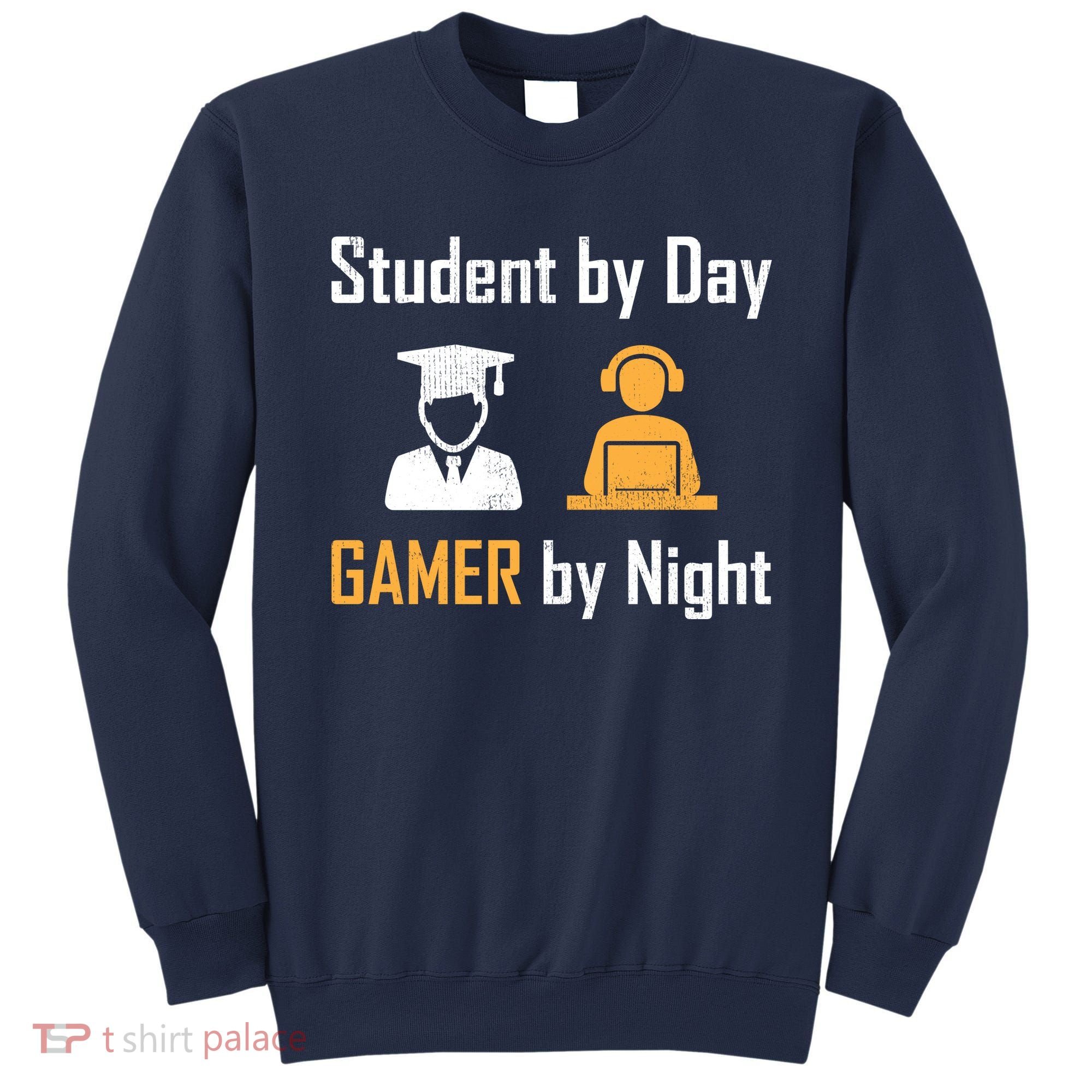 Student By Day Gamer By Night Sweatshirt