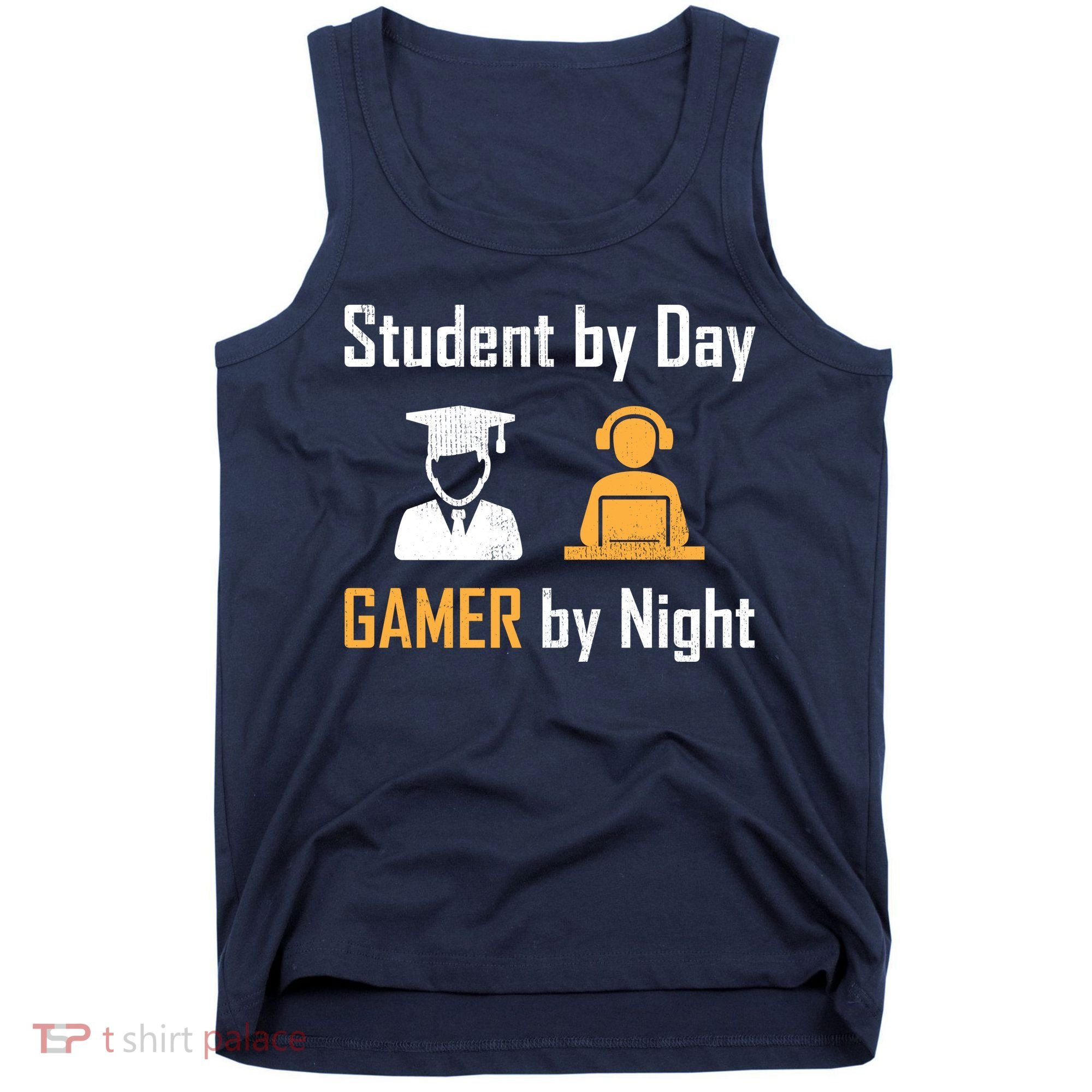 Student By Day Gamer By Night Tank Top
